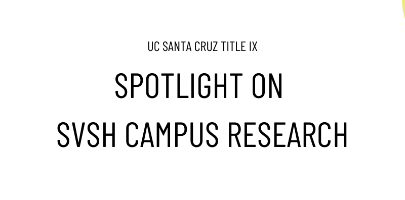 Title IX graduate interns shine a light on sexual violence and sexual harassment research