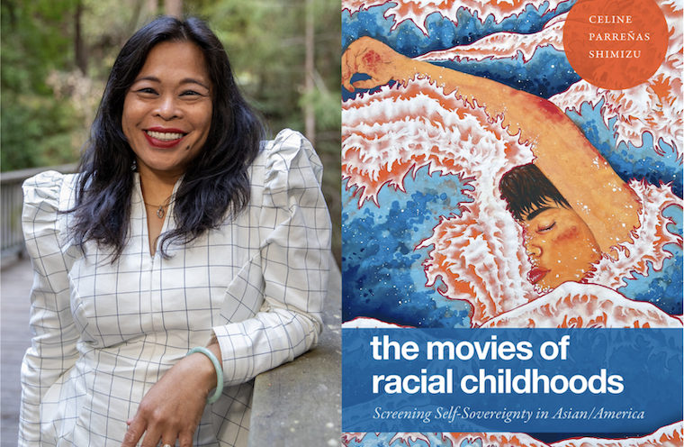 Dean Celine Parreñas Shimizu launches her new book: “The Movies of Racial Childhoods”