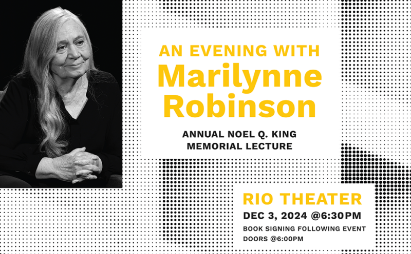 Pulitzer Prize-Winning author Marilynne Robinson to deliver 2024 Noel Q. King Memorial Lecture