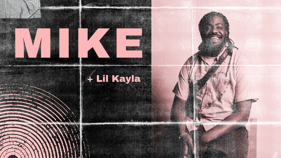 rapper Mike in a pink-filtered graphic including the text "MIKE + Lil Kayla"